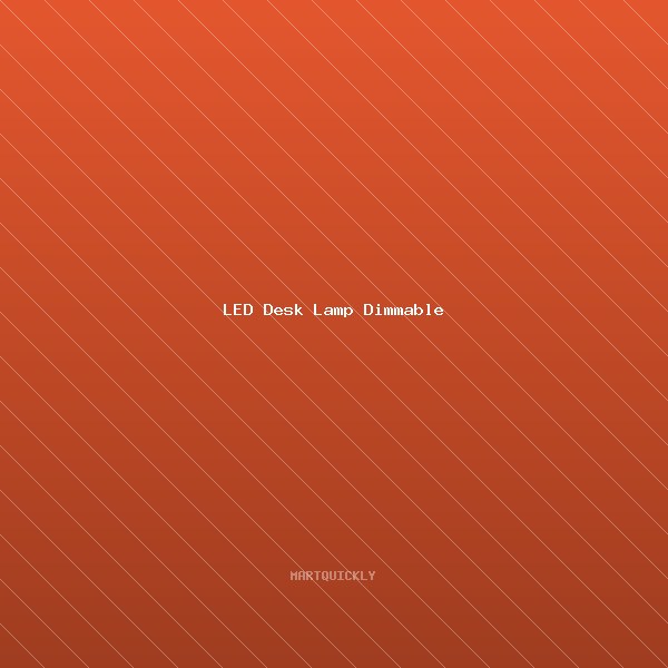 LED Desk Lamp Dimmable